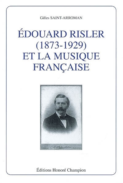 Picture of Edouard Risler, 1873-1929, et la musique française