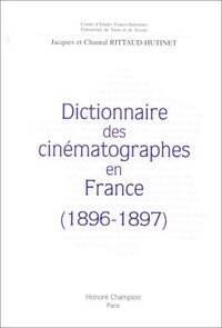 Picture of Dictionnaire des cinématographes en France, 1896-1897