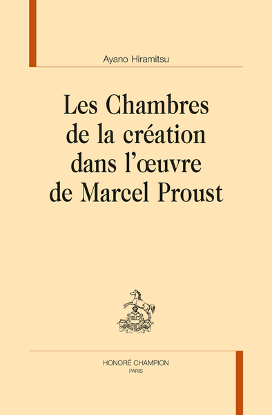 Image de Les Chambres de la création dans l’œuvre de Marcel Proust