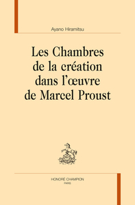 Image de Les Chambres de la création dans l’œuvre de Marcel Proust