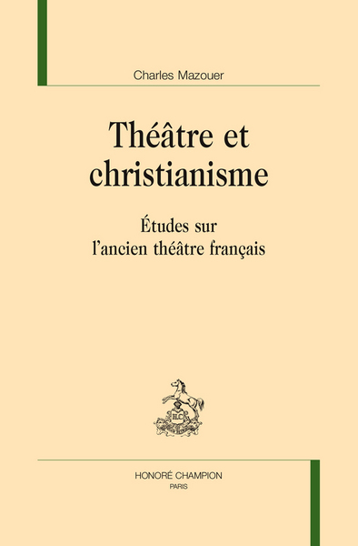 Image de Théâtre et christianisme - études sur l'ancien théâtre français
