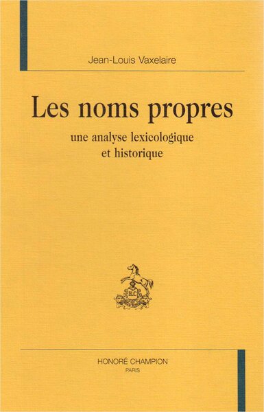 Image de Les noms propres - une analyse lexicologique et historique