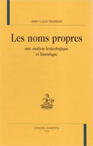 Image de Les noms propres - une analyse lexicologique et historique