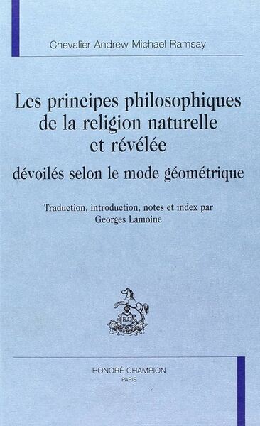 Picture of Les principes philosophiques de la religion naturelle et révélée, dévoilés selon le mode géométrique