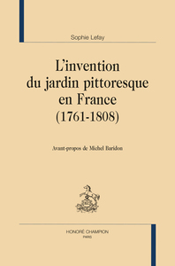 Picture of L’invention du jardin pittoresque en France (1761-1808)
