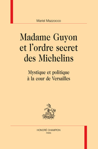 Image de Madame Guyon et l'ordre secret des Michelins