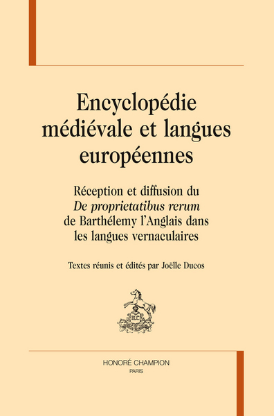 Picture of Encyclopédie médiévale et langues européennes - réception et diffusion du "De proprietatibus rerum" de Barthélemy l'Anglais dans les langues verna