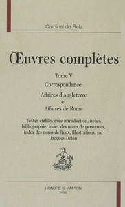 Image de Œuvres complètes.  Tome V. Correspondance. Affaires d’Angleterre et Affaires de Rome.