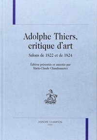 Picture of Adolphe Thiers, critique d'art - Salons de 1822 et de 1824