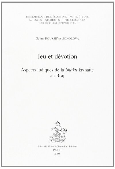Picture of Jeu et dévotion - aspects ludiques de la bhakti krisnaïte au Braj