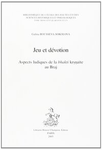 Picture of Jeu et dévotion - aspects ludiques de la bhakti krisnaïte au Braj