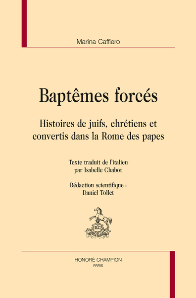 Picture of Baptêmes forcés - histoire de juifs, chrétiens et convertis dans la Rome des papes