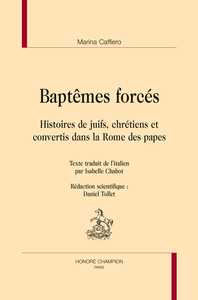 Picture of Baptêmes forcés - histoire de juifs, chrétiens et convertis dans la Rome des papes