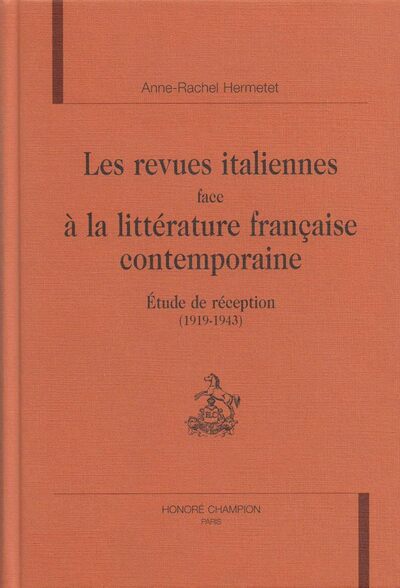 Image de Les revues italiennes face à la littérature française contemporaine - étude de réception 1919-1943