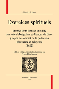 Picture of Exercices spirituels - propres pour passer une âme par voie d'abnégation et d'amour de Dieu, jusques au sommet de la perf