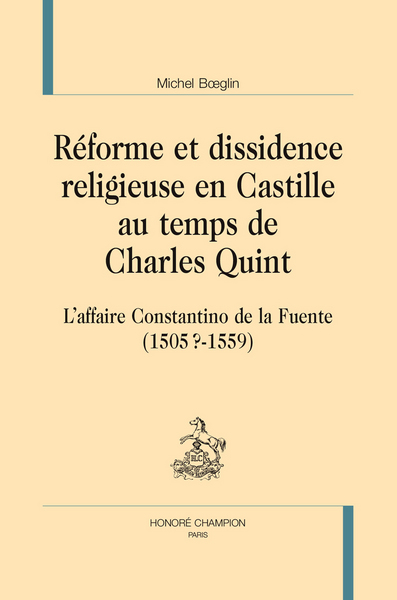 Picture of Réforme et dissidence religieuse en Castille au temps de Charles Quint