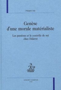 Picture of Genèse d'une morale matérialiste - Les passions et le contrôle de soi chez Diderot