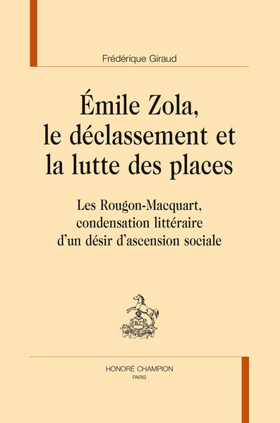Picture of Émile Zola, le déclassement et la lutte des places