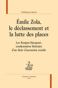 Picture of Émile Zola, le déclassement et la lutte des places