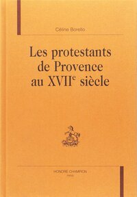 Picture of Les Protestants de Provence au XVIIe siècle
