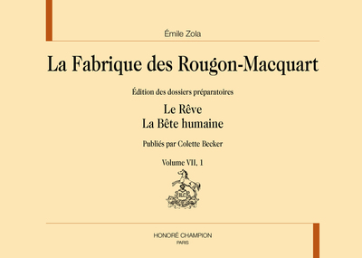 Picture of La fabrique des Rougon-Macquart Vol. VII : Le rêve, La bête humaine. 2 volumes