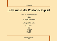 Picture of La fabrique des Rougon-Macquart Vol. VII : Le rêve, La bête humaine. 2 volumes