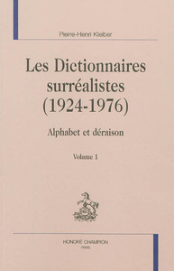 Image de Les dictionnaires surréalistes, 1924-1976 - alphabet et déraison