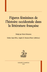 Picture of Figures féminines de l'histoire occidentale dans la littérature française