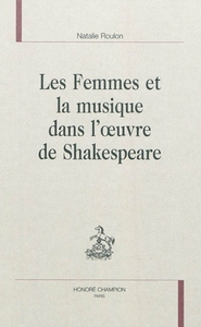 Image de Les femmes et la musique dans l'oeuvre de Shakespeare