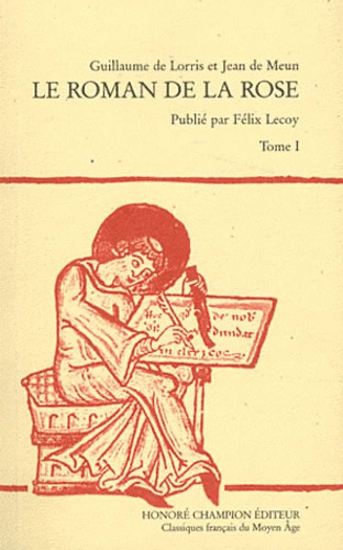 Picture of Le Roman de la Rose. Tome I : vers 1-8226. (1965).