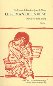 Picture of Le Roman de la Rose. Tome I : vers 1-8226. (1965).