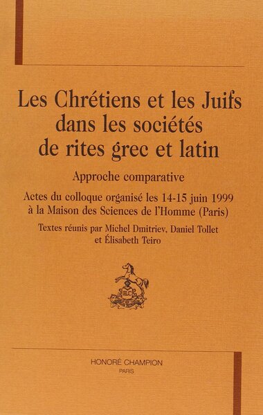 Picture of Les chrétiens et les juifs dans les sociétés de rites grec et latin - approche comparative