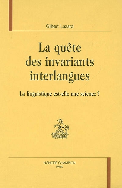 Image de La quête des invariants interlangues - la linguistique est-elle une science ?