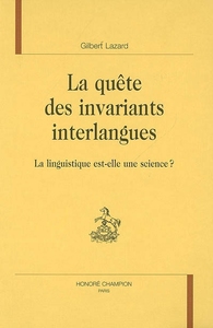Image de La quête des invariants interlangues - la linguistique est-elle une science ?