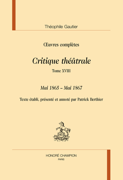 Picture of Critique théâtrale T18 : Mai 1865 – Mai 1867