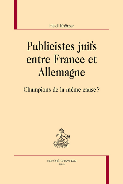 Picture of Publicistes juifs entre France et Allemagne - champions de la même cause ?