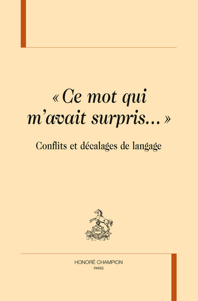 Picture of Ce mot qui m'avait surpris - conflits et décalages de langage