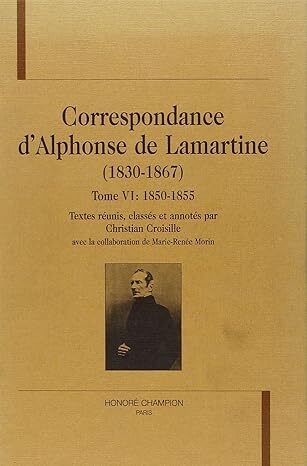 Image de Correspondance d'Alphonse de Lamartine T6 : 1850-1855
