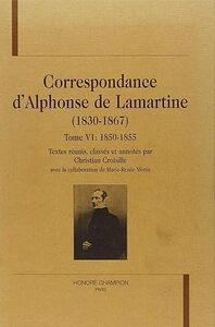 Image de Correspondance d'Alphonse de Lamartine T6 : 1850-1855