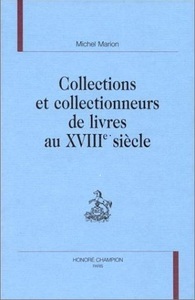 Image de Collections et collectionneurs de livres au XVIIIe siècle
