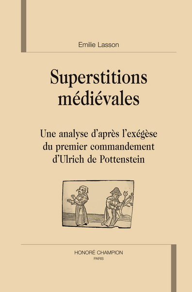 Picture of Superstitions médiévales - une analyse d'après l'exégèse du premier commandement d'Ulrich de Pottenstein