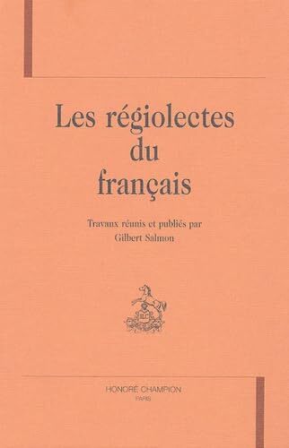 Picture of Les régiolectes du français - [actes du colloque international, Mulhouse, novembre 1993]