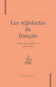 Picture of Les régiolectes du français - [actes du colloque international, Mulhouse, novembre 1993]