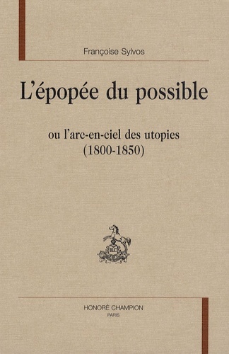 Image de L'épopée du possible ou L'arc-en-ciel des utopies