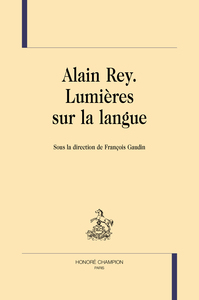 Image de Alain Rey, lumières sur la langue