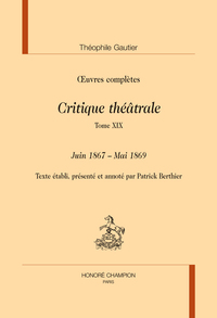Picture of Critique théâtrale. Tome XIX : Juin 1867 – Mai 1869