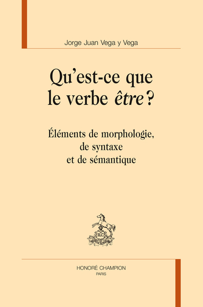 Picture of Qu'est-ce que le verbe être ? - éléments de morphologie, de syntaxe et de sémantique