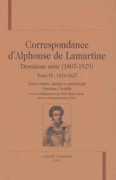 Picture of Correspondance d'Alphonse de Lamartine - deuxième série, T4 : 1824-1827