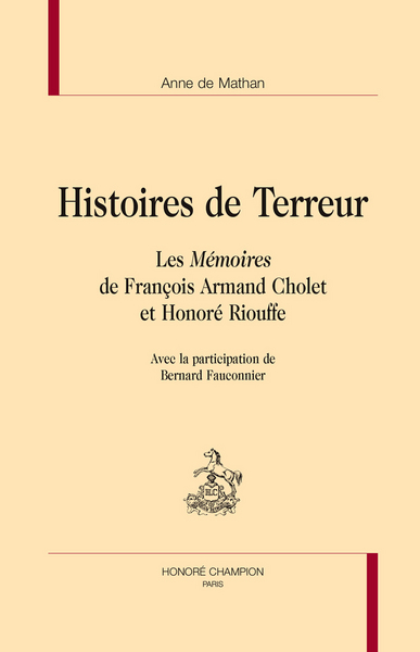 Image de Histoires de Terreur - les mémoires de François Armand Cholet et Honoré Riouffe