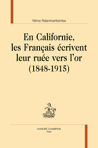 Picture of En Californie, les Français écrivent leur ruée vers l’or (1848-1915)